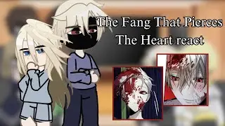 The Fang That Pierces The Heart react | short