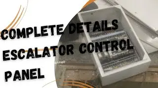 #escalator complete details about Escalator control panel and electrical control system