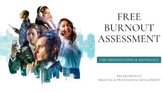 Free Burnout Assessment For Organizations & Individuals