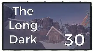 The Long Dark - Ash Canyon - 30