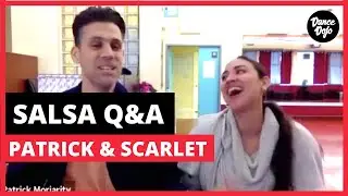 Salsa Q&A With Patrick & Scarlet (Insight for all skill levels!)