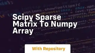 scipy sparse matrix to numpy array