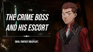 [ASMR] The Crime Boss and his Escort (Fantasy Audio Roleplay)