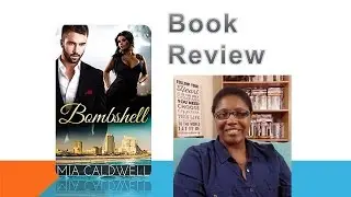 Bombshell by Mia Caldwell | Book Review | BWWM Romance