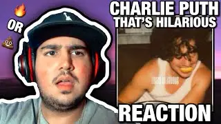 MASKING THE PAIN... | CHARLIE PUTH - THAT'S HILARIOUS REACTION