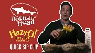Dogfish Head Quick Sip Clip: Hazy-O! Hazy IPA