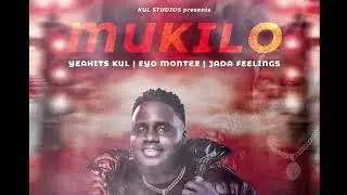 #Mukilo by Yeahits Kul -Audio Out Now