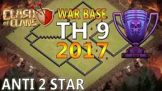 WAR BASE th9 2017 | anti 2 star | clash of clans