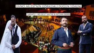 Part 1 Sepe Helbest Nazmi Hozan iskan/ Yangi Ailesi'nin  Düğün Töreni (TUCİ VİDEO FOTOĞRAFÇILIK)