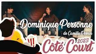 C&ocirc;t&eacute; Court 2023 - DOMINIQUE PERSONNE de Camille Pernin