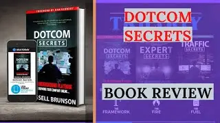 Dotcom Secrets by Russell Brunson Book Review