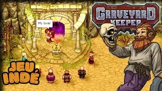 Graveyard keeper [FR] Stardew Valley mais dans un cimeti&egrave;re...