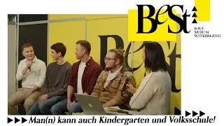Man(n) kann auch Kindergarten und Volksschule!  | BeSt 2024 Wien
