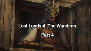 Lost Lands 4. The Wanderer. Part 4. The Pangonian Island and the Magic Crypt.
