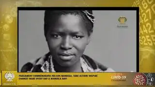 Parliament commemorates Nelson Mandela, Take Action! Inspire Change! Make Every Day a Mandela Day!
