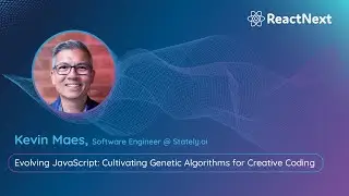 Kevin Maes @ ReactNext 24` | Evolving JavaScript: Cultivating Genetic Algorithms for Creative Coding