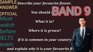 Describe your favourite flower | Ielts cue card BAND 9 sample answer |IELTS Tricks