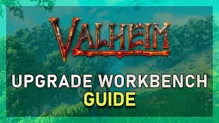 Valheim - How To Upgrade The Workbench