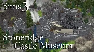 Sims 3: Stoneridge Castle Museum