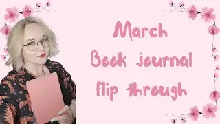 March Book Journal Flip Through 2023 | Cottagecore theme!