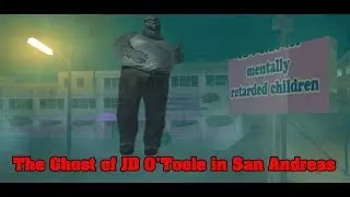 JD O'Toole's Ghost in San Andreas