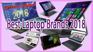 Best Laptop 2018 | টপ টেন