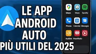 Le app Android Auto pi&ugrave; utili del 2025.