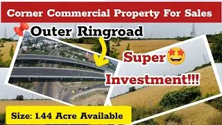 🤩🥳Best Corner Commercial Property For Sales @Outer ring road 📌