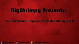 Tap 3 to Counter! Episode 5: Deck building part II