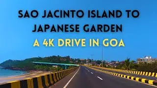 Goa 4K Drive: Sao Jacinto Island to Japanese Garden | Hidden Scenic Route 2026