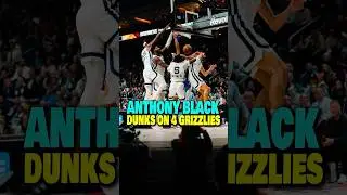 Anthony Black Just Ended the Grizzlies | This Might Already Be the Dunk of the Year #nba