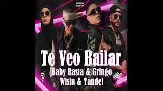 Wisin & Yandel Ft. Baby Rasta & Gringo - Te Veo Bailar (Edit.)