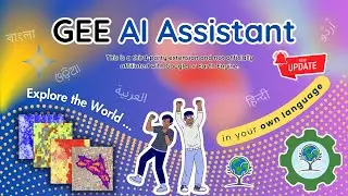 GEE AI Assistant: Generate, Fix, Modify, Visualize, Export, Build Earth Engine Apps etc.... Using AI