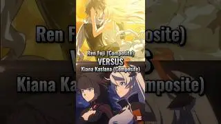 Kiana Kaslana vs Ren Fuji #honkaigakuen #diesirae#kajirikamuikagura#diesiraepantheon#honkaiimpact3rd