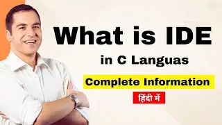 What is IDE | Part-5  | C Programming | C Programming Language | C Language