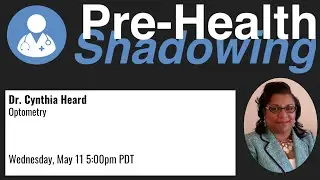 144 - Cynthia Heard | Optometry | Pre-Health Shadowing