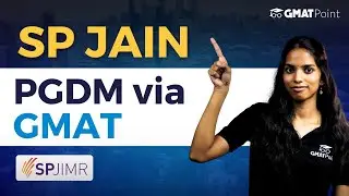 SP JAIN PGDM Admission through GMAT