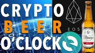 EOS Block Producer Testnet, MEW Hack, Bitburger Beer - Crypto Beer O&rsquo;clock 1 - Ep23