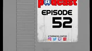 The Backlog Podcast - Episode 52 - We are now The Backlog Podcast
