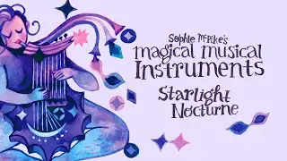 Ep 10 ✣ Magical Musical Instruments