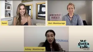 We Gotta Talk: Finding Mom Friends is HARD, but Worth it! with Momtourage Podcast