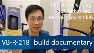 VeloBuild VB-R-218 build documentary - Rim and Tyre setup (ProX carbon and Michelin Power Club)