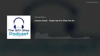 Listener Email - Thank You For What You Do