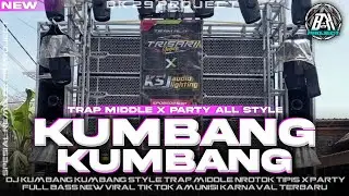 DJ KUMBANG - KUMBANG | TRAP X PARTY ALL STYLE FULL BASS HOREG | COCOK BUAT KARNAVAL |BK 29 PROJECT