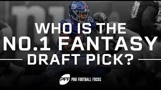 Who is the No. 1 Fantasy Draft Pick for the 2019 NFL Season? | PFF
