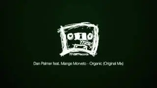 Dan Palmer feat. Mange Morveto - Organic (Original Mix)