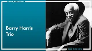 Barry Harris Trio / Live at ESSE jazz club