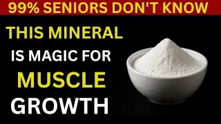 Stop Relying on Protein! The Real Mineral That Restores Muscle After 60