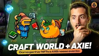 Como Jogar e Estratégias pro Evento Craft World e Axie Infinity