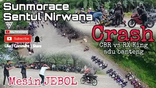 CRASH ADU BANTENG KETIKA SPEEDING, CBR vs RX King. Nuansa Sunmorace SENTUL NIRWANA